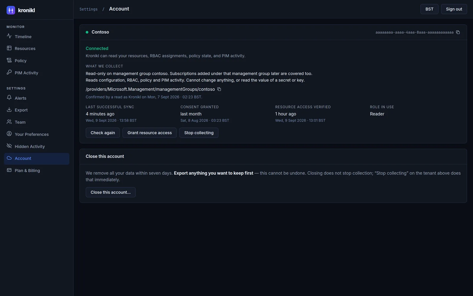 The Account screen for a connected tenant: Connected, read-only on the management group, with the role in use shown as Reader, when consent was granted and when resource access was last verified, and three buttons — Check again, Grant resource access, Stop collecting — above a Close this account section.